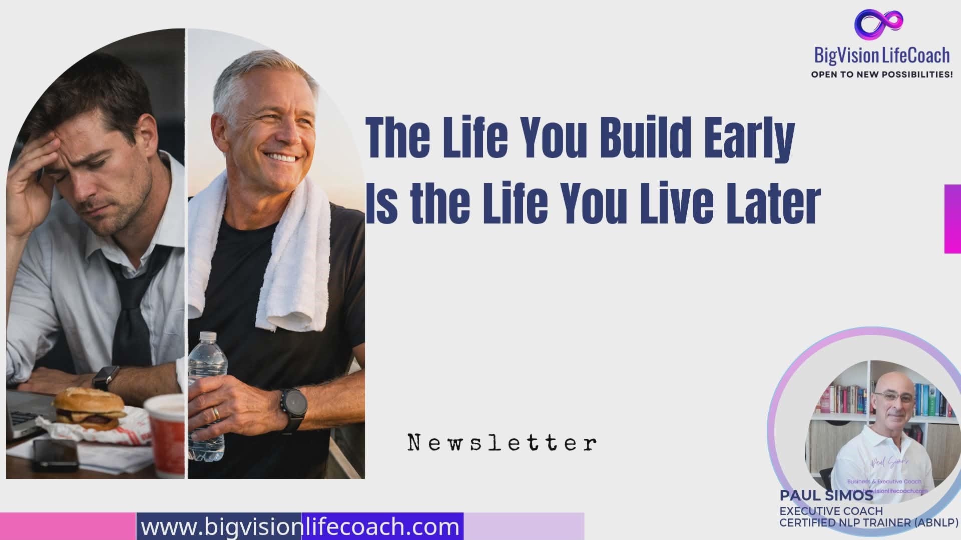 The Life You Build Early Is the Life You Live Later